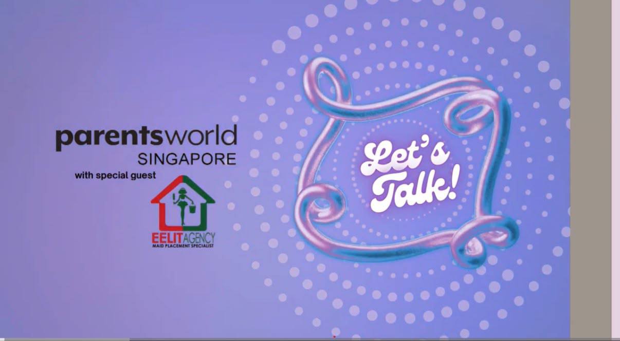 Parents World Singapore Let's Talk Interview with Special Guest EELIT Agency